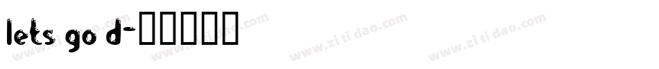 lets go d字体转换